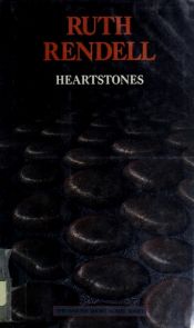 book cover of Heartstones by Ruth Rendell