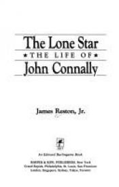 book cover of Lone Star : The Life of John Connally by James Reston, Jr.