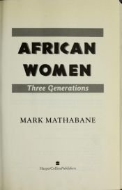 book cover of African Women (Three Generations) by Mark Mathabane