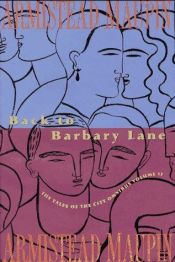 book cover of Back to Barbary Lane : the final tales of the city omnibus by Armistead Maupin