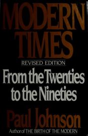 book cover of Modern Times : World from the Twenties to the Nineties by Paul Johnson