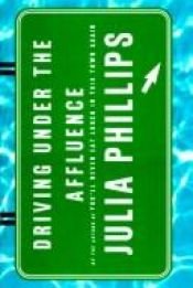 book cover of Driving Under The Influence by Julia Phillips