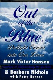 book cover of Out of the Blue: Delight Comes into Our Lives by Mark Hansen