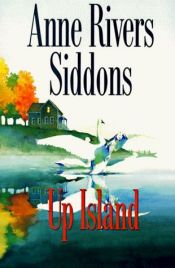 book cover of Up island by Anne Rivers Siddons