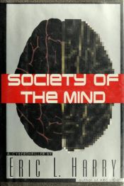 book cover of Society of the Mind by Eric L. Harry