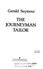 book cover of The Journeyman Tailor by Gerald Seymour