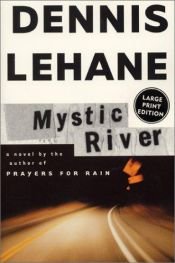 book cover of Mystic River by Денніс Ліхейн