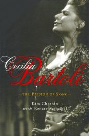 book cover of Cecilia Bartoli, The Passion of Song by Kim Chernin
