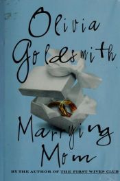 book cover of Marrying Mom by Olivia Goldsmith