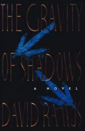 book cover of The Gravity of Shadows by David Ramus