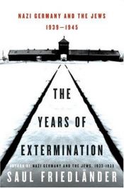 book cover of The Years of Extermination by Саул Фридлендер