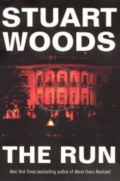 book cover of The Run a novel by Stuart Woods