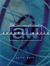 book cover of Another World 35th Anniversary: The 35th Anniversary Celebration by Julie Poll