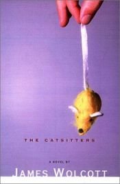 book cover of The Catsitters by James Wolcott