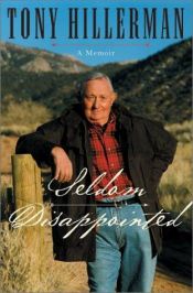 book cover of Seldom Disappointed: A Memoir by Tony Hillerman
