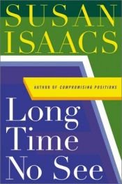 book cover of Long Time No See (Judith Singer) Book 2 by Susan Isaacs