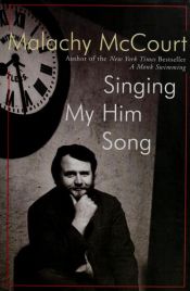 book cover of Singing my him song by Malachy McCourt