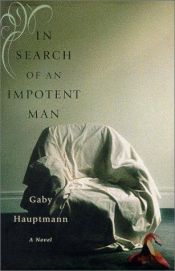 book cover of In search of an impotent man by Gaby Hauptmann