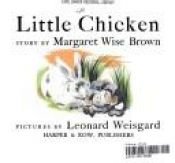 book cover of Little Chicken by Margaret Wise Brown
