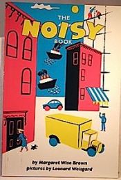 book cover of The Noisy Book by 瑪格莉特·懷絲·布朗