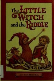 book cover of The Little Wtch and the Riddle (An I Can Read Book) by Bruce Degen