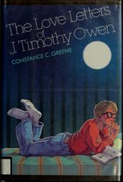 book cover of The Love Letters of J. Timothy Owen by Constance C Greene