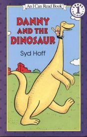 book cover of Danny and the Dinosaur by Syd Hoff