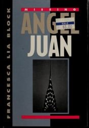 book cover of Missing Angel Juan (Weetzie Bat Books) by Francesca Lia Block