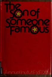 book cover of The Son of Someone Famous by M. E. Kerr