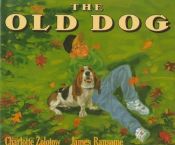 book cover of The Old Dog by Charlotte Zolotow