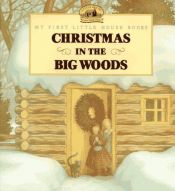 book cover of Christmas in the Big Woods by Laura Ingalls Wilder