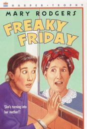 book cover of Freaky Friday by Mary Rodgers