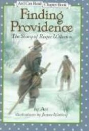 book cover of Finding Providence: The Story of Roger Williams (An I Can Read Chapter Book) by 에드워드 워티스