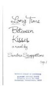 book cover of Long Time Between Kisses by Sandra Scoppettone