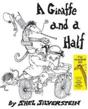 book cover of A Giraffe and a Half by Shel Silverstein