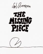 book cover of The Missing Piece by Shel Silverstein