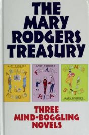 book cover of The Mary Rodgers Treasury: Freaky Friday, Summer Switch, A Billion for Boris by Mary Rodgers