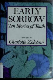 book cover of Early Sorrow : Ten Stories of Youth by Charlotte Zolotow