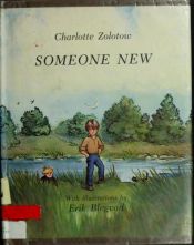 book cover of Someone New with Illustrations by Erik Blegvad by Charlotte Zolotow