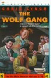 book cover of The Wolf gang by Chris Lynch