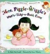 book cover of Mrs. Piggle-Wiggle's won't-take-a-bath cure by Bruce Whatley