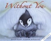 book cover of Without You Book and CD by Sarah Weeks