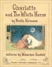 book cover of Charlotte and The White Horse by Maurice Sendak