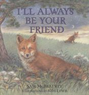 book cover of I'll Always Be Your Friend by Sam McBratney