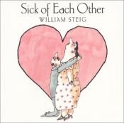 book cover of Sick of each other by William Steig