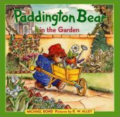book cover of Paddington Bear in the Garden by Michael Bond