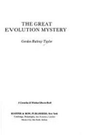 book cover of The great evolution mystery by Gordon Rattray Taylor