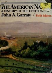 book cover of The American Nation by John Arthur Garraty
