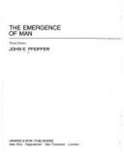 book cover of The Emergence Of Man by John Pfeiffer