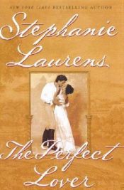 book cover of The perfect lover by Stephanie Laurens